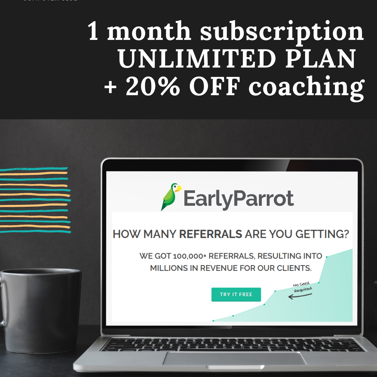 EarlyParrot Exclusive offer